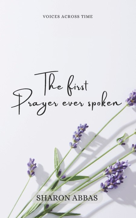 Könyv The First Prayer Ever Spoken The Pink Angel Eild Sharon Abbas