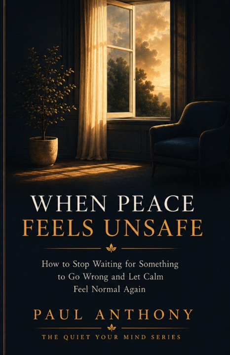 Könyv When Peace Feels Unsafe Paul Anthony