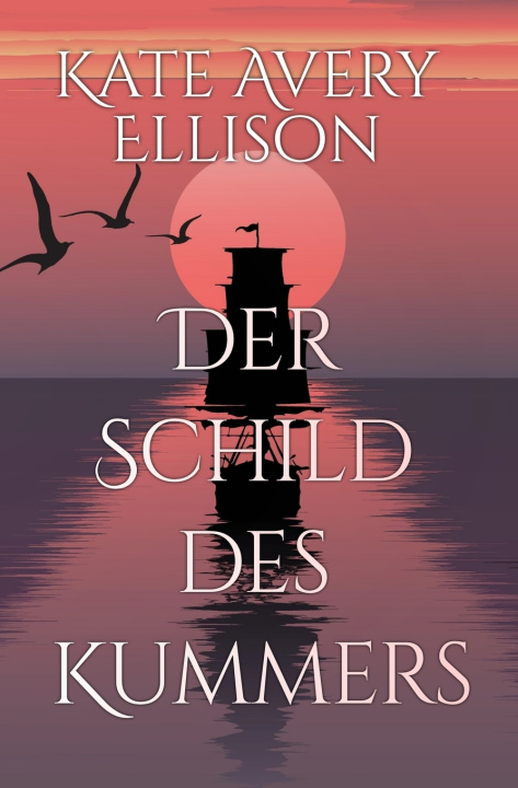 Книга Der Schild Des Kummers Kate Avery Ellison