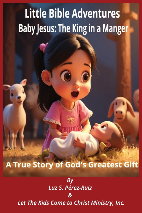 Buch Baby Jesus, the King in a Manger Luz S. Pérez-Ruiz