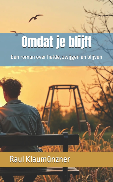Книга Omdat je blijft Raul Klaumünzner