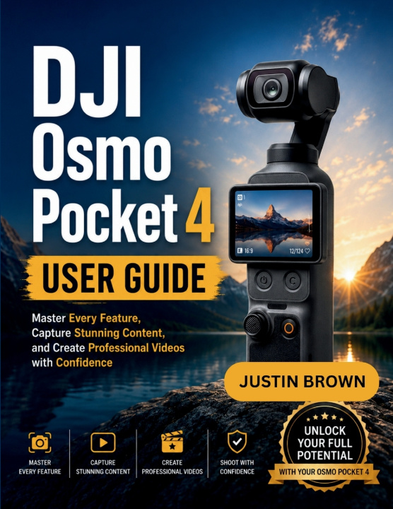 Książka DJI Osmo Pocket 4 User Guide Justin Brown