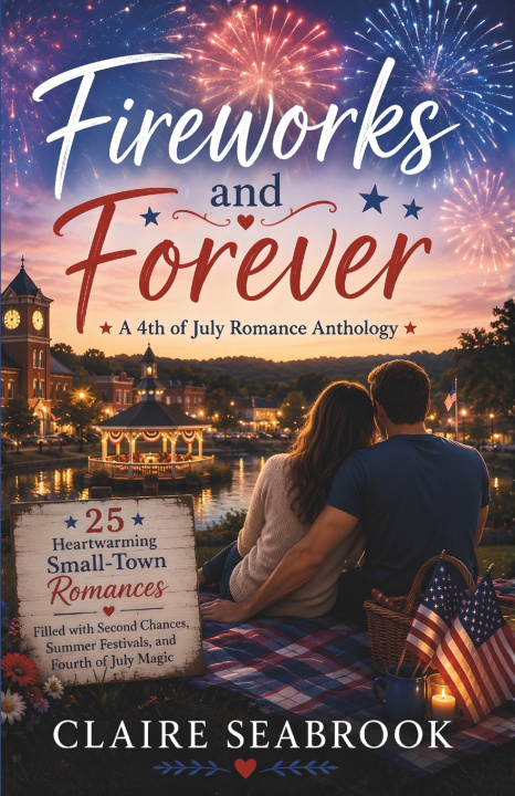 Книга Fireworks and Forever Emberveil Publishing