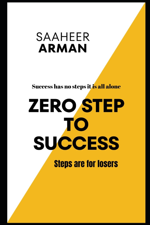 Книга Zero Step To Success Saaheer Arman