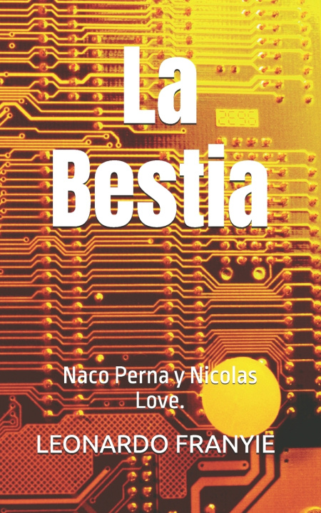Libro La Bestia LEONARDO FRANYIE