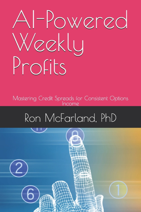 Книга AI-Powered Weekly Profits Ron McFarland Ph.D.