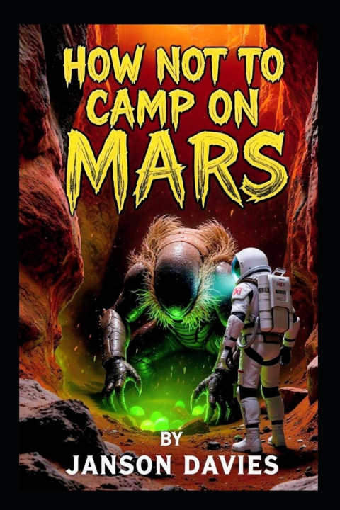 Livro How Not to Camp on Mars Janson Davies