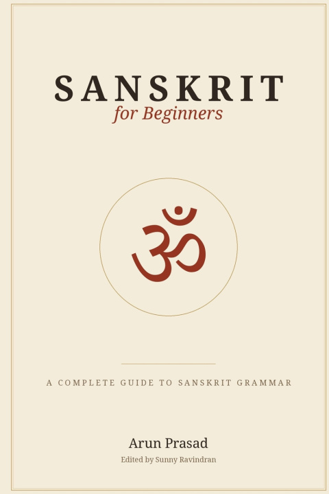 Carte Sanskrit for Beginners Arun Prasad