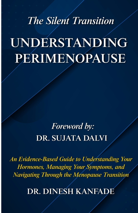 Carte The Silent Transition DR. DINESH KANFADE