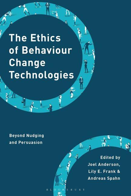 Carte The Ethics of Behaviour Change Technologies Lily E Frank