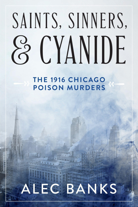 Buch Saints, Sinners, and Cyanide 