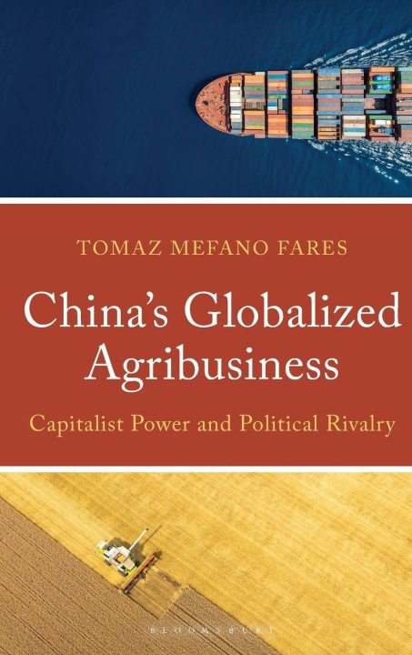 Book China's Globalized Agribusiness Dr. Tomaz Mefano Fares
