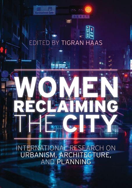 Libro Women Reclaiming the City Tigran Haas
