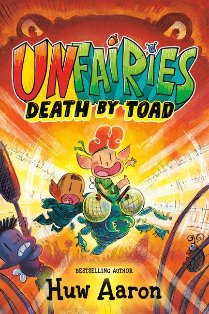 Carte Unfairies: Death by Toad: A Graphic Novel Huw Aaron