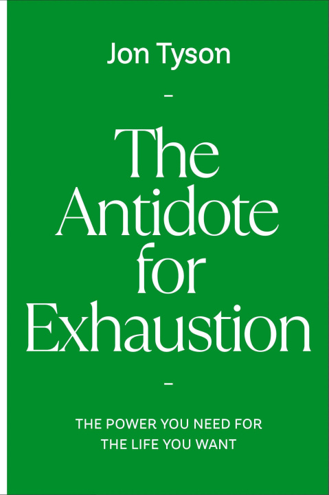 Knjiga The Antidote for Exhaustion 