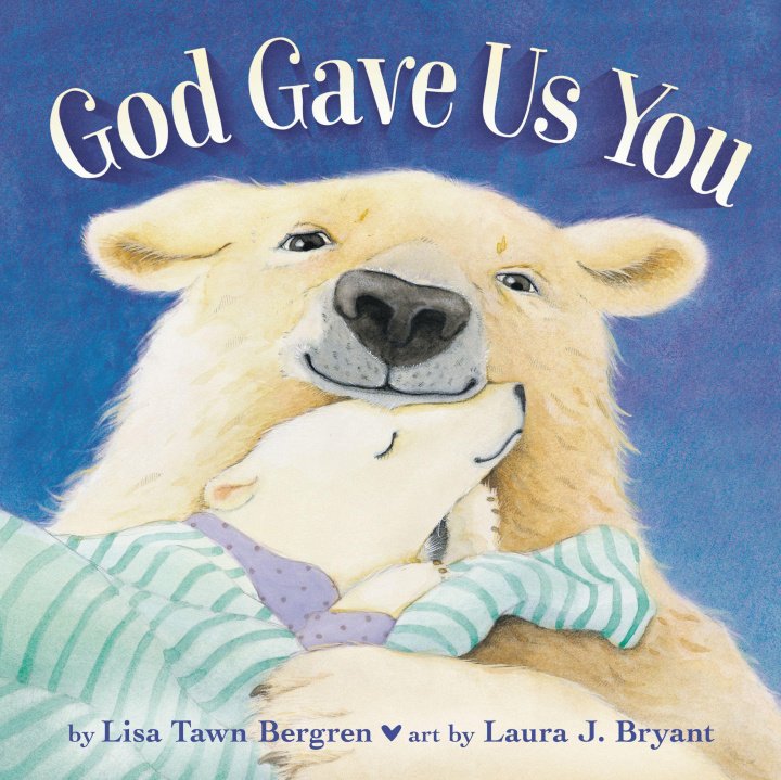 Carte God Gave Us You Laura J Bryant