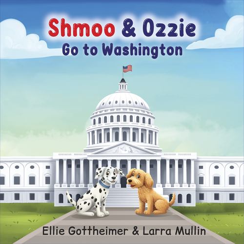Kniha Shmoo & Ozzie Go to Washington Larra Mullin