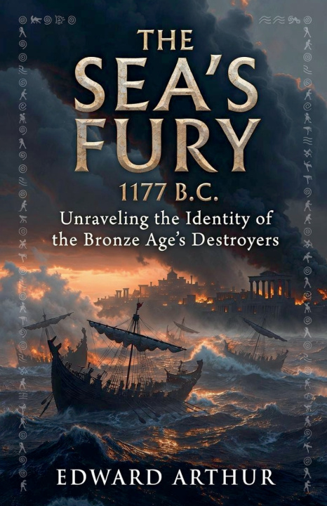 Könyv The Sea's Fury 1177 B.C Eleanor Vance