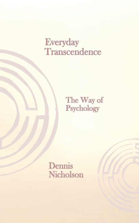 Книга Everyday Transcendence Dennis Nicholson