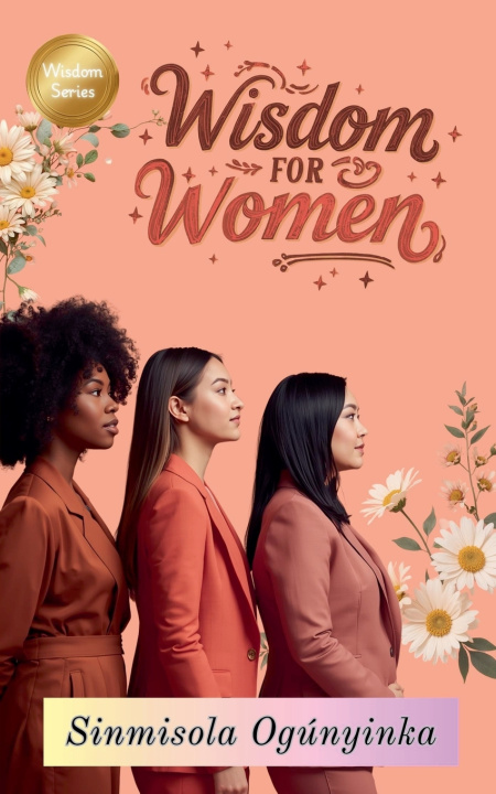 Buch Wisdom For Women Sinmisola Ogunyinka