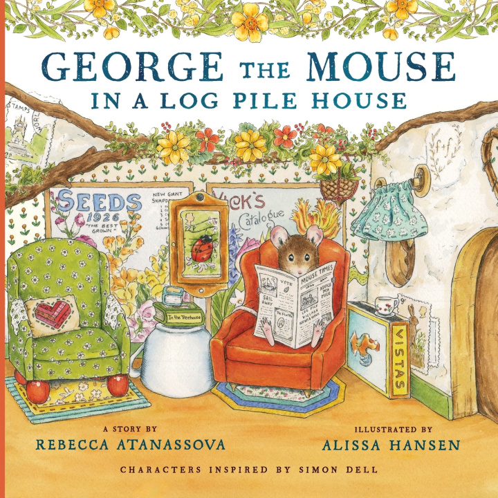 Livro George the Mouse in a Log Pile House Rebecca Atanassova