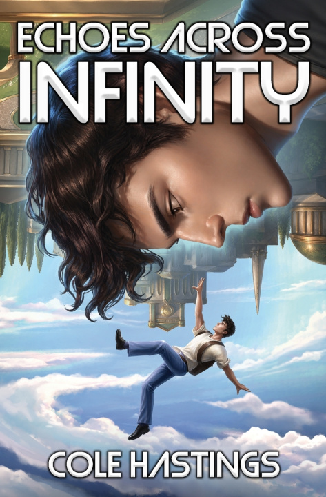 Книга Echoes Across Infinity Cole Hastings