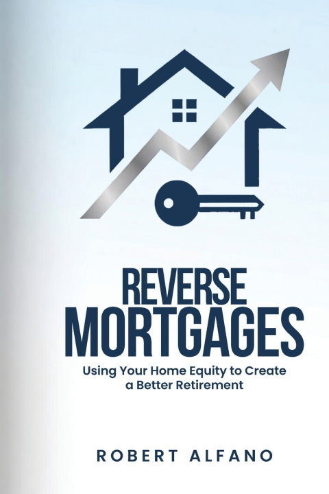 Carte Reverse Mortgages Robert Alfano