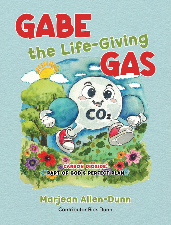Libro Gabe the Life-Giving Gas Marjean Allen-Dunn