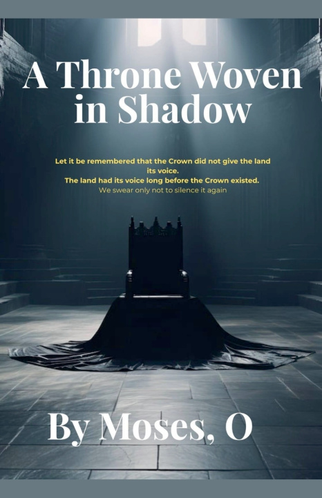 Könyv A Throne Woven in Shadow Moses O.