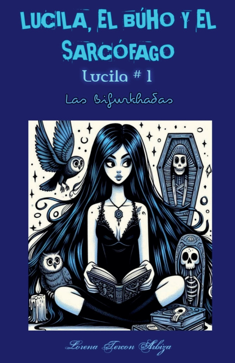 Kniha Lucila, el Búho y el Sarcófago Lorena Tercon Arbiza
