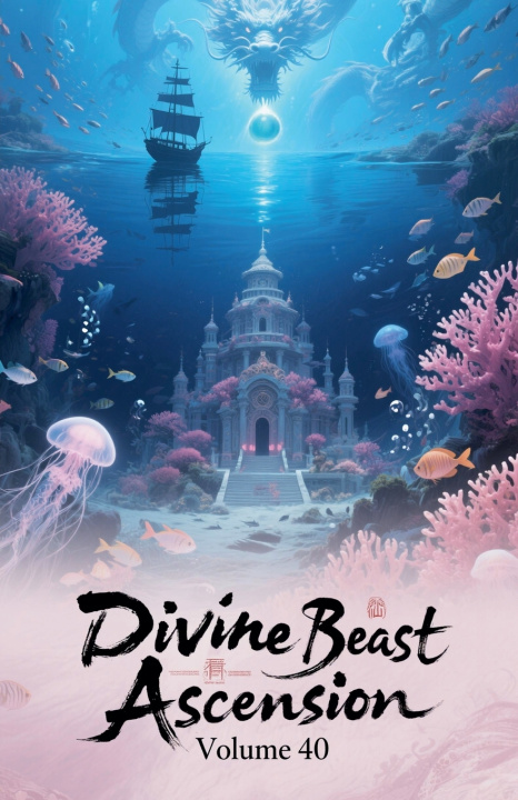 Livro Divine Beast Ascension, Volume 40 ZenithNovels