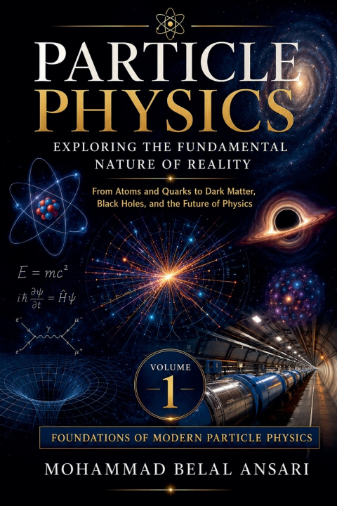 Книга Particle Physics Mohammad Belal Ansari