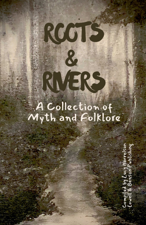 Книга Roots & Rivers Lucy Harrelson Editor