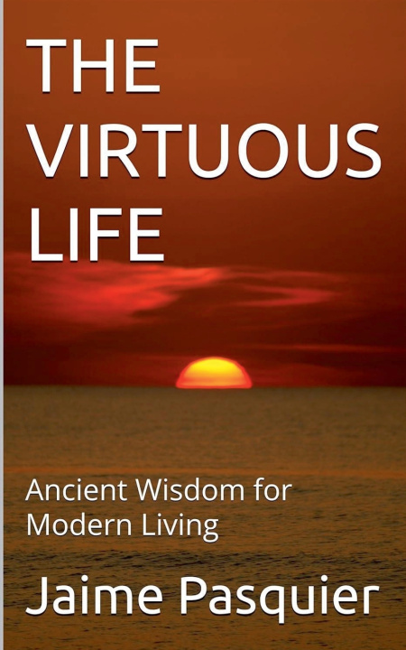 Könyv The Virtuous Life Jaime Pasquier
