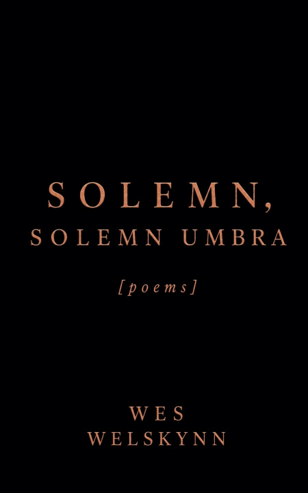 Carte Solemn, Solemn Umbra Wes Welskynn