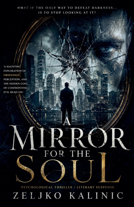 Książka A Mirror for the Soul Zeljko Kalinic
