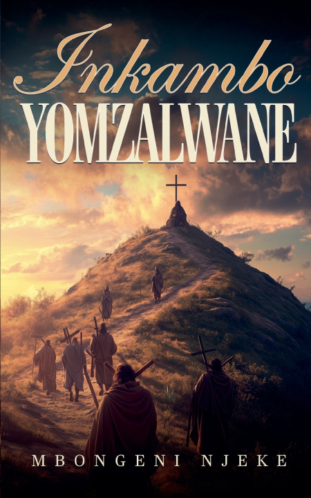 Könyv Inkambo Yomzalwane Mbongeni Phatumuzi Njeke