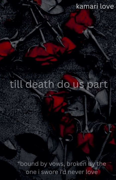 Carte till death do us part kamari love