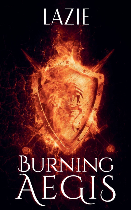 Книга Burning Aegis Lazie Writer