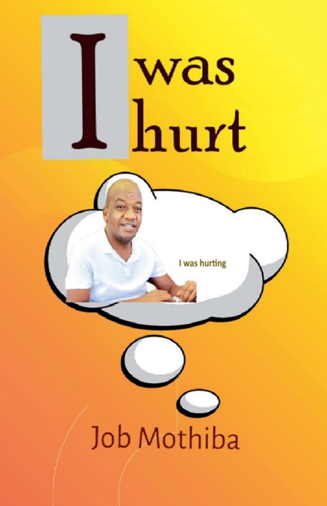 Книга I Was Hurt Job Mothiba