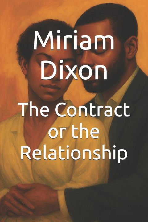 Carte The Contract or the Relationship Miriam Dixon