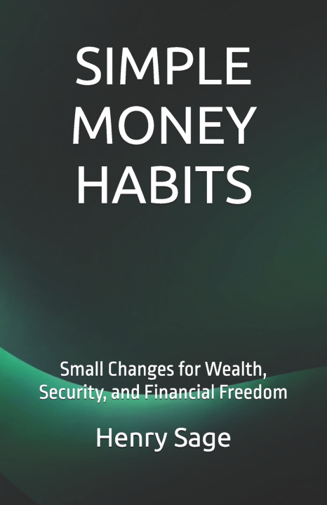 Книга SIMPLE MONEY HABITS Andrew Ripley