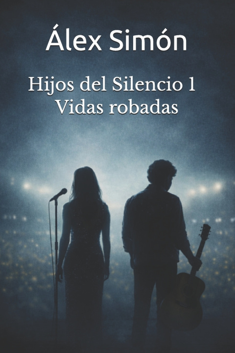 Könyv Hijos del Silencio 1 Álex Simón