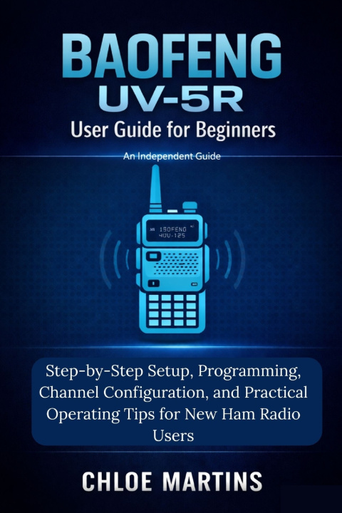 Carte BAOFENG UV-5R User Guide for Beginners Chloe Martins