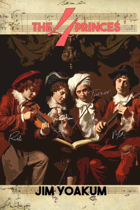 Книга The Four Princes Jim Yoakum
