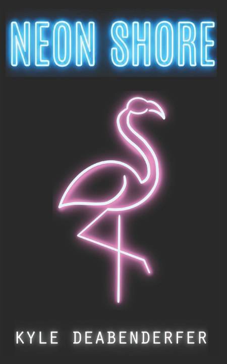 Buch Neon Shore Kyle P Deabenderfer