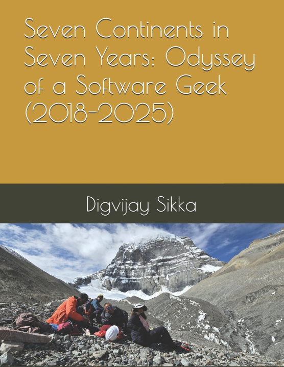 Könyv Seven Continents in Seven Years Digvijay Sikka