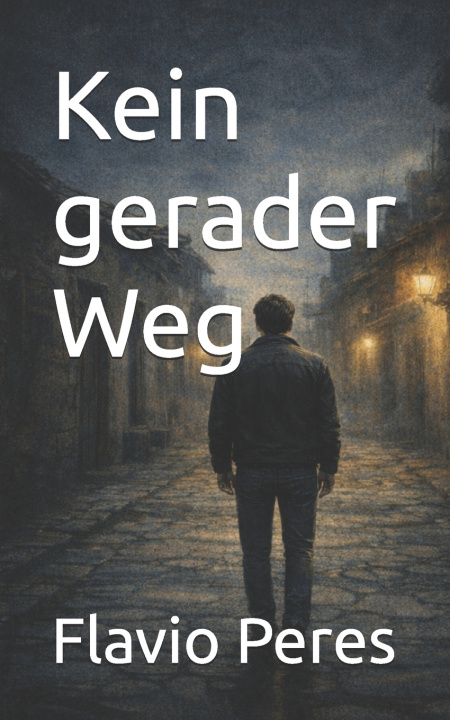 Buch Kein gerader Weg Flavio Peres