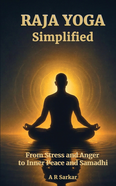 Книга RAJA YOGA Simplified A R SARKAR