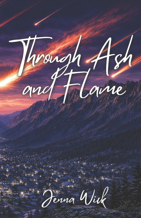 Carte Through Ash and Flame Jenna Wick